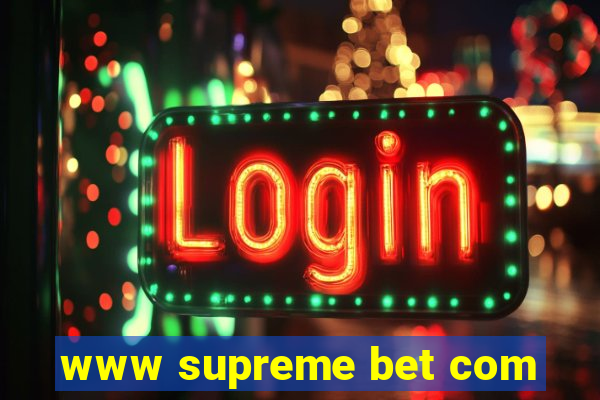 www supreme bet com